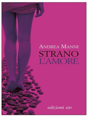 cover image of Strano l'amore